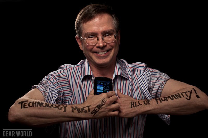 Dear World, technology must serve all of humanity Jim has these words written on his arms: Dear World, technology must serve all of humanity
